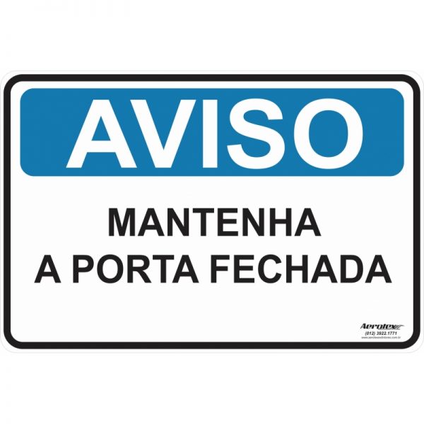 Placa Impressão Digital - Aviso Mantenha a Porta Fechada 14cm x 19cm - PS245