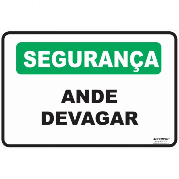 Placa Impressão Digital - Segurança Ande Devagar 14cm x 19cm - PS254