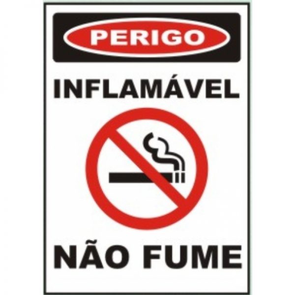 Placa Impressão Digital - Perigo Inflamável Não Fume 14x19cm - PS069