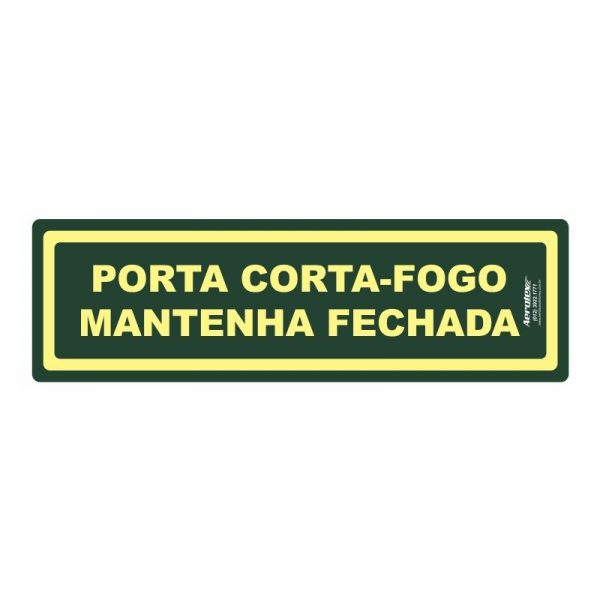 Placa Fotoluminescente Porta Corta Fogo Mantenha Fechada ( M4 ) 15X25 CM - PF025
